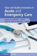Cover: Value and Quality Innovations in Acute and Emergency Care - Cambridge University Press