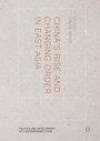 Cover: China's Rise and Changing Order in East Asia - Palgrave