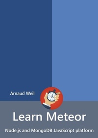 Enlarge image Cover: Learn Meteor - Node.Js and MongoDB JavaScript Platform - Lulu.com