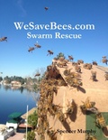 Cover: Wesavebees.com: Swarm Rescue - Lulu.com
