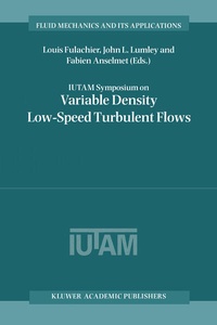 Enlarge image Cover: IUTAM Symposium on Variable Density Low-Speed Turbulent Flows - Springer