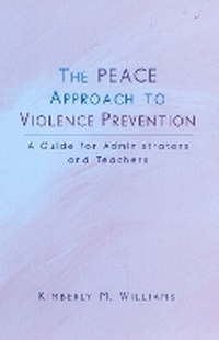 Enlarge image Cover: The PEACE Approach to Violence Prevention - Rowman & Littlefield Education