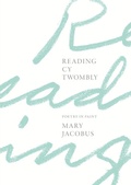 Cover: Reading Cy Twombly - Princeton University Press