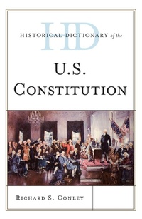 Enlarge image Cover: Historical Dictionary of the U.S. Constitution - Rowman & Littlefield Publishers