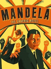Abbildung von: Mandela, The Graphic Novel - Robinson