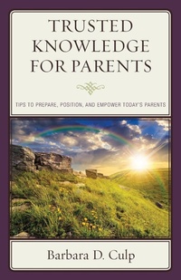 Enlarge image Cover: Trusted Knowledge for Parents - Rowman & Littlefield Publishers