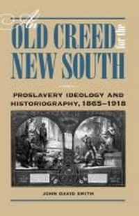 Abbildung von: An Old Creed for the New South - Southern Illinois University Press