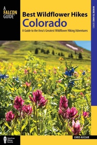 Abbildung von: Best Wildflower Hikes Colorado - Falcon Guides