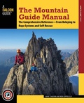 Cover: The Mountain Guide Manual - Falcon Guides