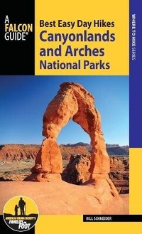 Abbildung von: Best Easy Day Hikes Canyonlands and Arches National Parks - Falcon Guides