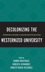 Cover: Decolonizing the Westernized University - Lexington Books