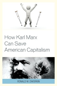 Enlarge image Cover: How Karl Marx Can Save American Capitalism - Lexington Books