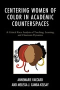 Cover: Centering Women of Color in Academic Counterspaces - Lexington Books