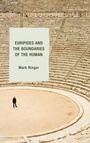 Cover: Euripides and the Boundaries of the Human - Lexington Books