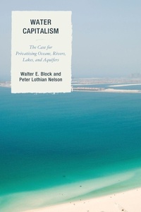 Enlarge image Cover: Water Capitalism - Lexington Books