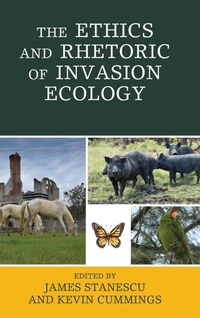 Enlarge image Cover: The Ethics and Rhetoric of Invasion Ecology - Lexington Books