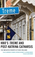 Cover: HBO's Treme and Post-Katrina Catharsis - Lexington Books