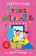 Cover: Princess Mirror-Belle - Macmillan Children's Books