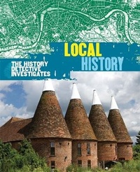 Enlarge image Cover: The History Detective Investigates: Local History - Wayland