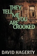 Cover: They Tell Me You Are Crooked - Evolved Publishing