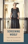 Cover: Screening Woolf - Fairleigh Dickinson University Press