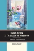 Cover: Liminal Fiction at the Edge of the Millennium - Bucknell University Press,U.S.