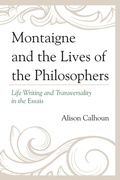 Cover: Montaigne and the Lives of the Philosophers - University of Delaware Press