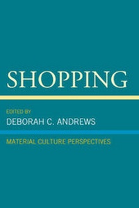 Enlarge image Cover: Shopping - University of Delaware Press