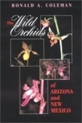 Cover: The Wild Orchids of Arizona and New Mexico - Comstock Publishing Associates