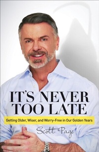 Enlarge image Cover: It's Never Too Late - Morgan James Publishing