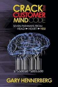 Abbildung von: Crack the Customer Mind Code - Morgan James Publishing
