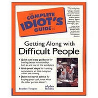 Enlarge image Cover: The Complete Idiot's Guide to Getting Along with Difficult People - Simon & Schuster Ltd