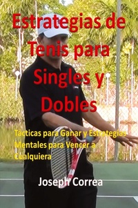 Abbildung von: Estrategias de Tenis Para Singles y Dobles - Finibi Inc
