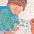 Cover: That's Not a Daffodil! - A&U Children