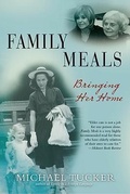 Cover: Family Meals - Grove Press / Atlantic Monthly Press