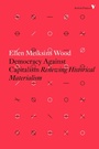 Cover: Democracy Against Capitalism - Verso Books