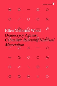 Enlarge image Cover: Democracy Against Capitalism - Verso Books