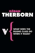 Cover: What Does the Ruling Class Do When It Rules? - Verso Books