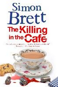 Enlarge image Cover: The Killing in the Cafe - Severn House