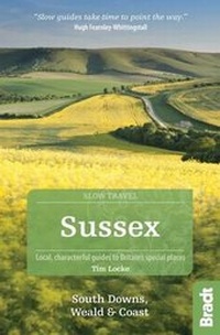Abbildung von: Sussex (Slow Travel) - Bradt Travel Guides