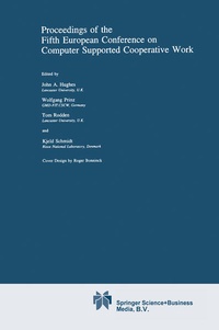 Enlarge image Cover: Proceedings of the Fifth European Conference on Computer Supported Cooperative Work - Springer