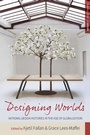 Cover: Designing Worlds - Berghahn Books