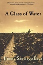 Cover: A Glass of Water - Grove Press / Atlantic Monthly Press