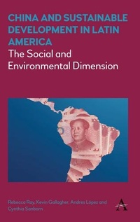 Enlarge image Cover: China and Sustainable Development in Latin America - Anthem Press