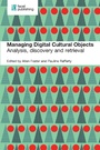 Cover: Managing Digital Cultural Objects - Facet Publishing