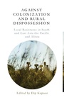 Cover: Against Colonization and Rural Dispossession - Zed Books Ltd