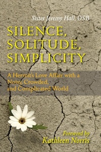 Enlarge image Cover: Silence, Solitude, Simplicity - Liturgical Press