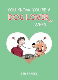 Enlarge image Cover: You Know You're a Dog Lover When... - Summersdale Publishers