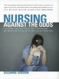 Enlarge image Cover: Nursing Against the Odds - ILR Press