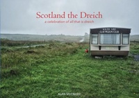 Abbildung von: Scotland the Dreich - Luath Press Ltd